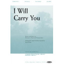 I Will Carry You