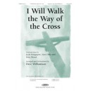 I Will Walk The Way of the Cross