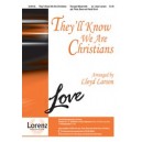 They\'ll Know We Are Christians