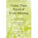 Come Thou Fount Of Every Blessing