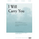 I Will Carry You