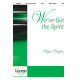 We\'ve Got the Spirit