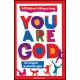 You Are God