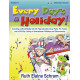 Every Day\'s a Holiday!