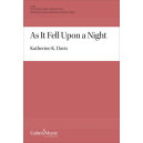 As It Fell Upon a Night (SATB)