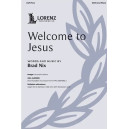 Welcome to Jesus (SATB)