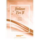 Believe For It (SATB)