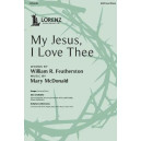 My Jesus, I Love Thee (SATB)