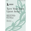 Turn Your Eyes Upon Jesus (SATB)