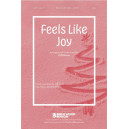 Feels Like Joy (SATB)