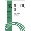 Still, Still, Still (SATB)