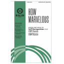 How Marvelous (SATB)