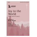 Joy to the World (The Lord Is Come!) (SATB)