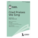 Glad Praises We Sing (SATB)