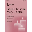 Good Christian Men, Rejoice (SATB)