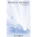 Miracle Worker (SATB)
