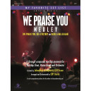 We Praise You Medley (SATB)