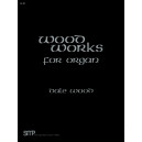 Wood - Wood Works for Organ, Book 1