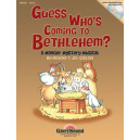 Guess Who's Coming To Bethlehem