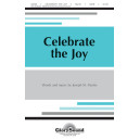 Celebrate The Joy (SATB) *POD*