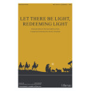 Let There Be Light, Redeeming Light (SATB)