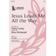 Jesus Leads Me All the Way (SATB)
