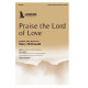 Praise the Lord of Love (SATB)