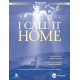 I Call It Home (Accompaniment CD)