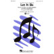 Let It Be (SATB)