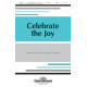 Celebrate The Joy (SATB) *POD*