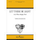 Let There Be Light (God, Whose Almighty Word) (SATB)