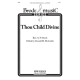 Thou Child Divine (SATB)