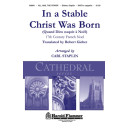 In a Stable Christ Was Born (SATB)