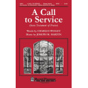 A Call to Service (from Testament of Praise) (SATB)