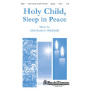 Holy Child Sleep In Peace (SATB)