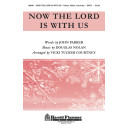 Now the Lord Is with Us (SATB)