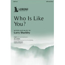 Who Is Like You? (SATB)