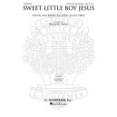 Sweet Little Boy Jesus (SATB)