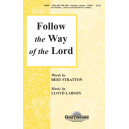 Follow the Way of the Lord (SATB) *POD*