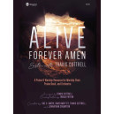 Alive Forever Amen (SATB Choral Book)