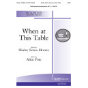 When at This Table (SATB)