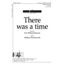 There Was a Time (SATB divisi)