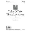 Take O Take Those Lips Away (SATB) *POP*