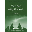 Isn't That Why He Came (Acc. CD)