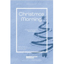 Christmas Morning (SATB)