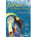 Gloria the Wonders of His Love (Acc. CD)