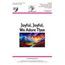 Joyful Joyful We Adore Thee (SATB)