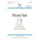 Welcome Home (Song for Prodigals) (SATB)