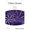 I Hear Oceans (SATB)