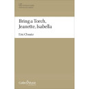 Bring a Torch, Jeanette, Isabella (SATB)